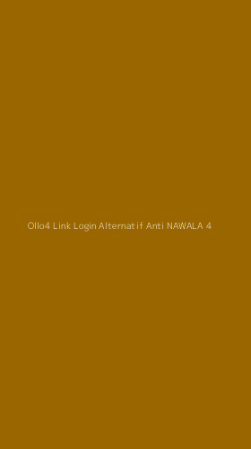 Tampilan Antarmuka Aplikasi Ollo4 Link Login Alternatif Anti Nawala - 4