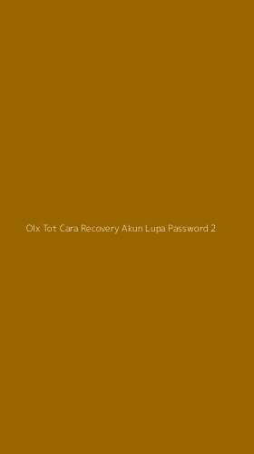 Tampilan Antarmuka Aplikasi Olx Tot Cara Recovery Akun Lupa Password - 2
