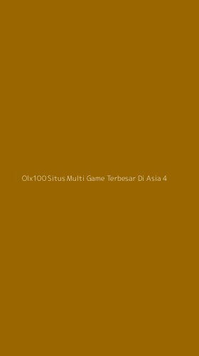 Tampilan Antarmuka Aplikasi Olx100 Situs Multi Game Terbesar Di Asia - 4