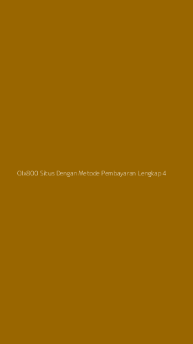 Tampilan Antarmuka Aplikasi Olx800 Situs Dengan Metode Pembayaran Lengkap - 4