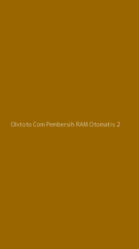 Tampilan Antarmuka Aplikasi Olxtoto Com Pembersih Ram Otomatis - 2