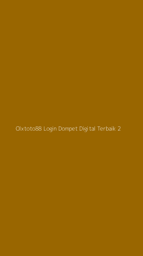 Tampilan Antarmuka Aplikasi Olxtoto88 Login Dompet Digital Terbaik - 2