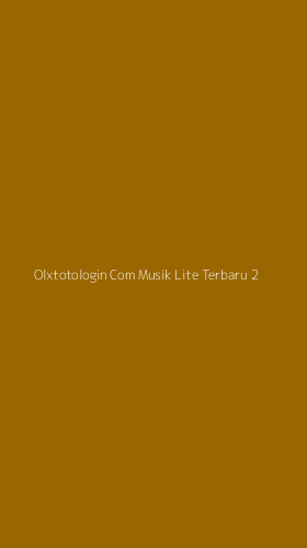 Tampilan Antarmuka Aplikasi Olxtotologin Com Musik Lite Terbaru - 2