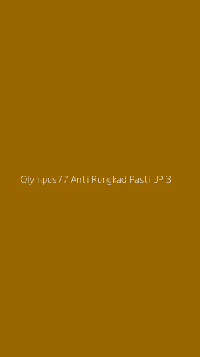Tampilan Antarmuka Aplikasi Olympus77 Anti Rungkad Pasti Jp - 3