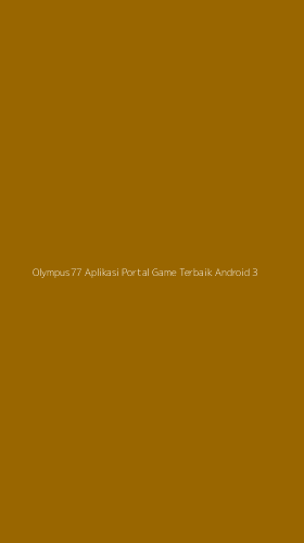 Tampilan Antarmuka Aplikasi Olympus77 Aplikasi Portal Game Terbaik Android - 3
