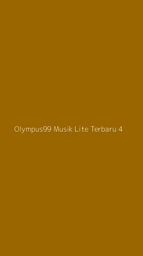 Tampilan Antarmuka Aplikasi Olympus99 Musik Lite Terbaru - 4