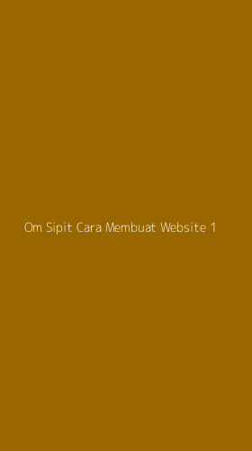 Tampilan Antarmuka Aplikasi Om Sipit Cara Membuat Website - 1