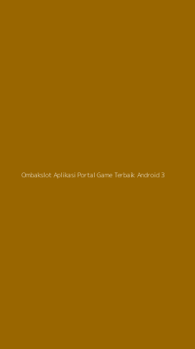 Tampilan Antarmuka Aplikasi Ombakslot Aplikasi Portal Game Terbaik Android - 3