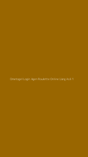 Tampilan Antarmuka Aplikasi Ometogel Login Agen Roulette Online Uang Asli - 1