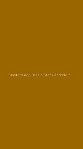 Tampilan Antarmuka Aplikasi Ometoto App Desain Grafis Android - 3