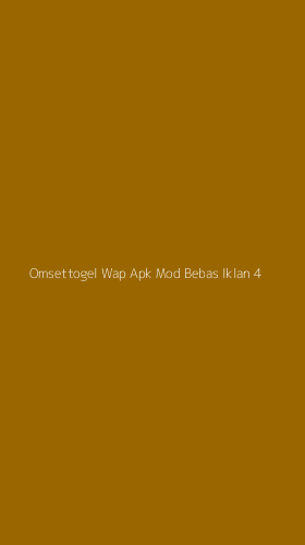 Tampilan Antarmuka Aplikasi Omsettogel Wap Apk Mod Bebas Iklan - 4
