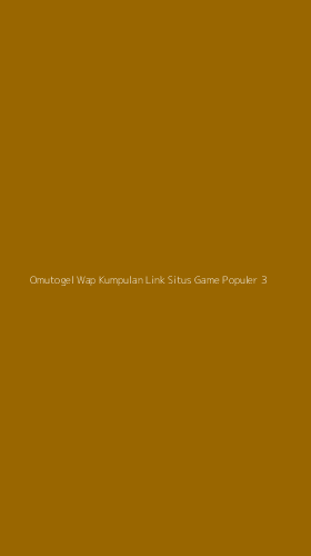 Tampilan Antarmuka Aplikasi Omutogel Wap Kumpulan Link Situs Game Populer - 3