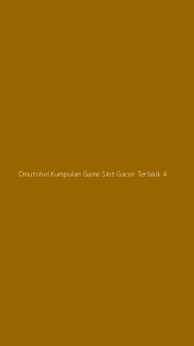 Tampilan Antarmuka Aplikasi Omutohel Kumpulan Game Slot Gacor Terbaik - 4