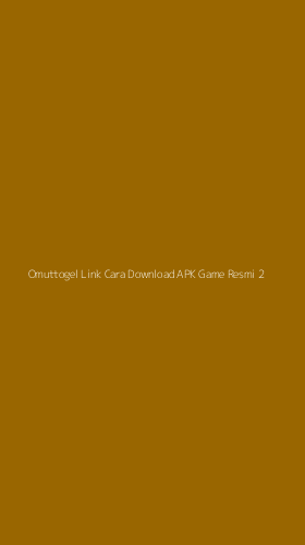 Tampilan Antarmuka Aplikasi Omuttogel Link Cara Download Apk Game Resmi - 2