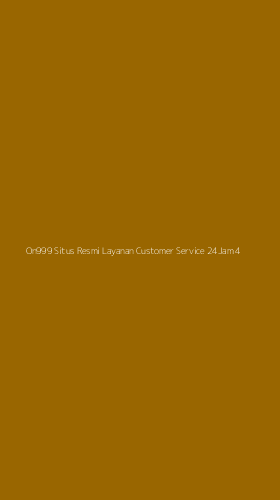Tampilan Antarmuka Aplikasi On999 Situs Resmi Layanan Customer Service 24jam - 4
