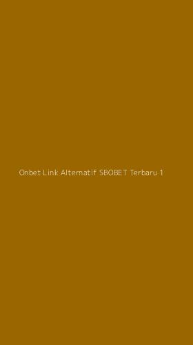 Tampilan Antarmuka Aplikasi Onbet Link Alternatif Sbobet Terbaru - 1
