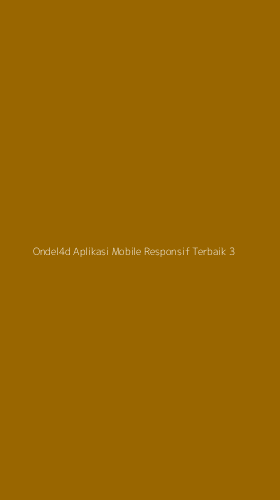 Tampilan Antarmuka Aplikasi Ondel4d Aplikasi Mobile Responsif Terbaik - 3