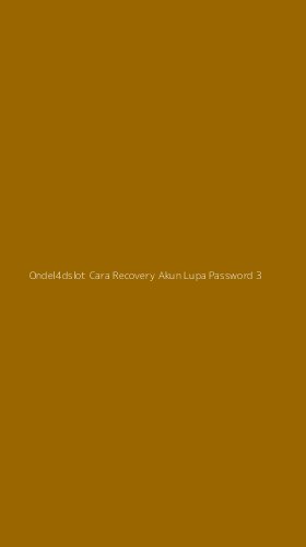 Tampilan Antarmuka Aplikasi Ondel4dslot Cara Recovery Akun Lupa Password - 3