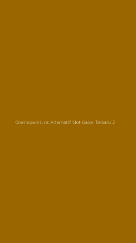 Tampilan Antarmuka Aplikasi Onestepwin Link Alternatif Slot Gacor Terbaru - 2