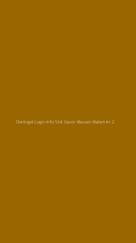 Tampilan Antarmuka Aplikasi Onetogel Login Info Slot Gacor Maxwin Malam Ini - 2