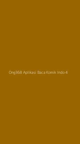 Tampilan Antarmuka Aplikasi Ong368 Aplikasi Baca Komik Indo - 4