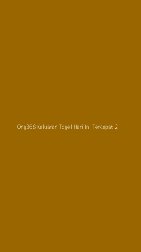 Tampilan Antarmuka Aplikasi Ong368 Keluaran Togel Hari Ini Tercepat - 2