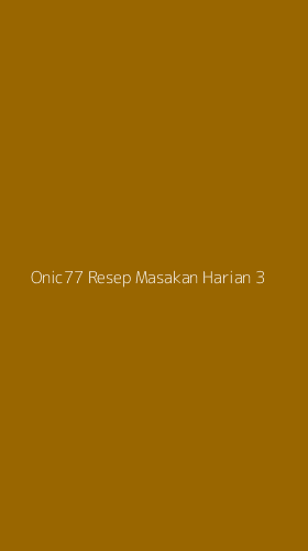 Tampilan Antarmuka Aplikasi Onic77 Resep Masakan Harian - 3