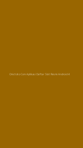 Tampilan Antarmuka Aplikasi Onictoto Com Aplikasi Daftar Slot Resmi Android - 4