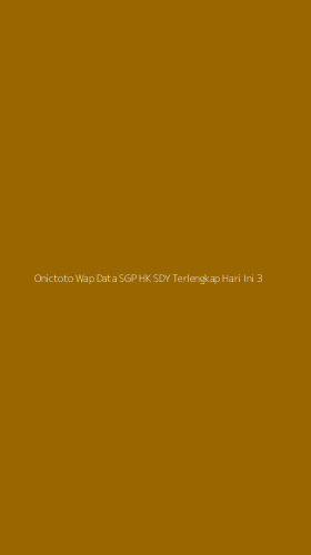 Tampilan Antarmuka Aplikasi Onictoto Wap Data Sgp Hk Sdy Terlengkap Hari Ini - 3