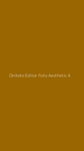Tampilan Antarmuka Aplikasi Onitoto Editor Foto Aesthetic - 4
