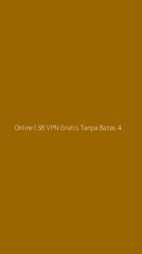 Tampilan Antarmuka Aplikasi Online138 Vpn Gratis Tanpa Batas - 4