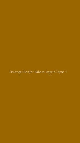 Tampilan Antarmuka Aplikasi Onutogel Belajar Bahasa Inggris Cepat - 1
