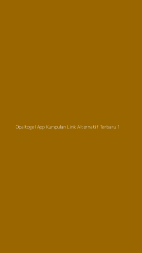 Tampilan Antarmuka Aplikasi Opaltogel App Kumpulan Link Alternatif Terbaru - 1