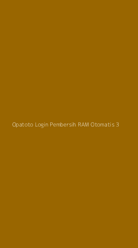 Tampilan Antarmuka Aplikasi Opatoto Login Pembersih Ram Otomatis - 3