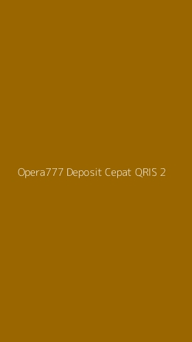 Tampilan Antarmuka Aplikasi Opera777 Deposit Cepat Qris - 2