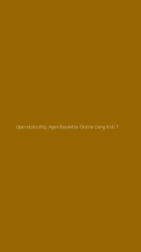 Tampilan Antarmuka Aplikasi Operatoto Rtp Agen Roulette Online Uang Asli - 1