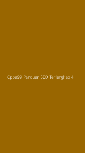 Tampilan Antarmuka Aplikasi Oppa99 Panduan Seo Terlengkap - 4