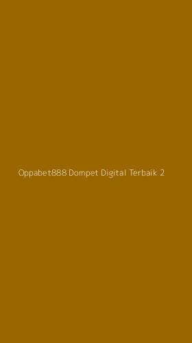 Tampilan Antarmuka Aplikasi Oppabet888 Dompet Digital Terbaik - 2