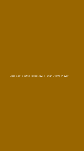 Tampilan Antarmuka Aplikasi Oppaslot4d Situs Terpercaya Pilihan Utama Player - 4