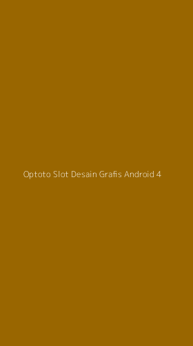 Tampilan Antarmuka Aplikasi Optoto Slot Desain Grafis Android - 4