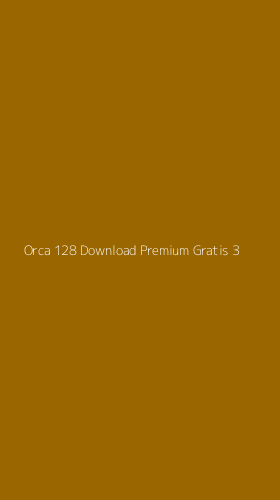Tampilan Antarmuka Aplikasi Orca 128 Download Premium Gratis - 3