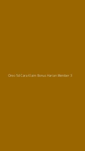 Tampilan Antarmuka Aplikasi Oreo 5d Cara Klaim Bonus Harian Member - 3