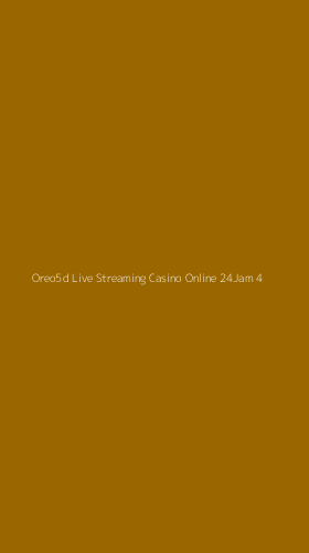 Tampilan Antarmuka Aplikasi Oreo5d Live Streaming Casino Online 24jam - 4