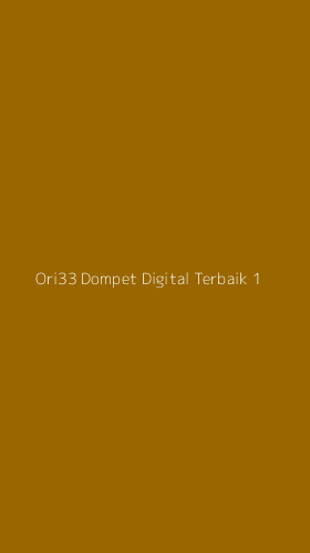 Tampilan Antarmuka Aplikasi Ori33 Dompet Digital Terbaik - 1