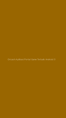 Tampilan Antarmuka Aplikasi Oricash Aplikasi Portal Game Terbaik Android - 3