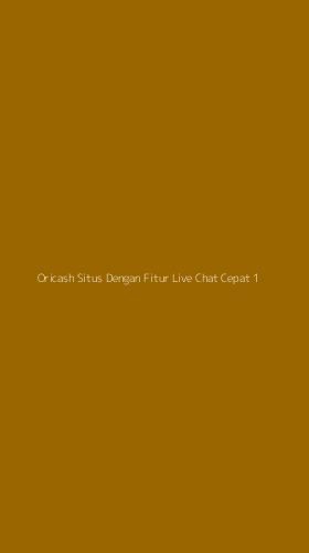Tampilan Antarmuka Aplikasi Oricash Situs Dengan Fitur Live Chat Cepat - 1