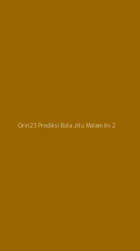 Tampilan Antarmuka Aplikasi Orin23 Prediksi Bola Jitu Malam Ini - 2