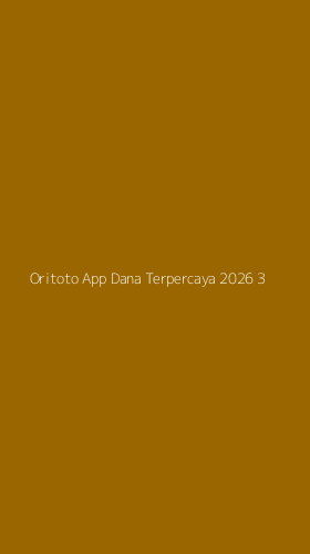 Tampilan Antarmuka Aplikasi Oritoto App Dana Terpercaya 2026 - 3