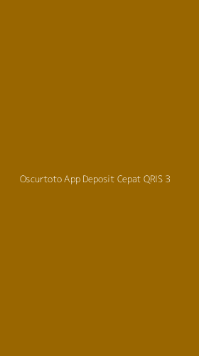 Tampilan Antarmuka Aplikasi Oscurtoto App Deposit Cepat Qris - 3