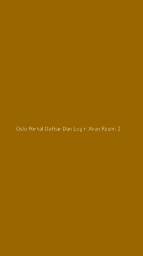Tampilan Antarmuka Aplikasi Oslo Portal Daftar Dan Login Akun Resmi - 2